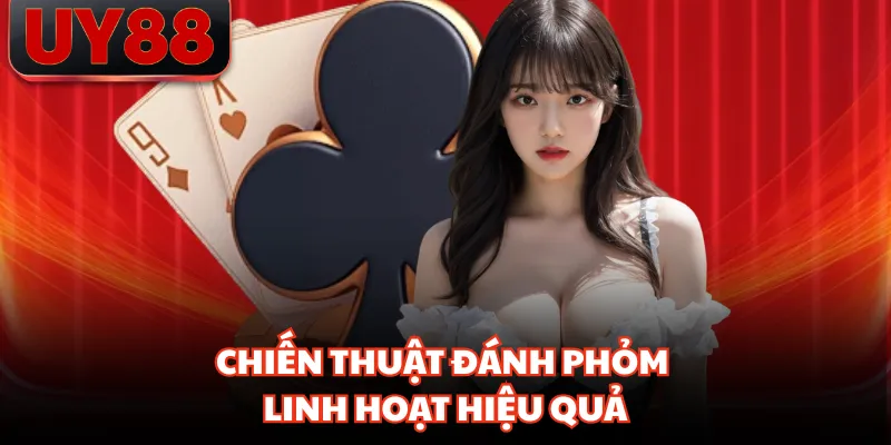 Chiến thuật đánh phỏm linh hoạt hiệu quả