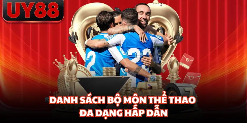 Danh sách bộ môn thể thao đa dạng hấp dẫn