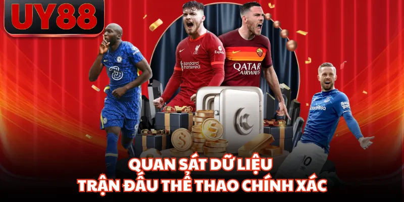 Quan sát dữ liệu trận đấu thể thao chính xác