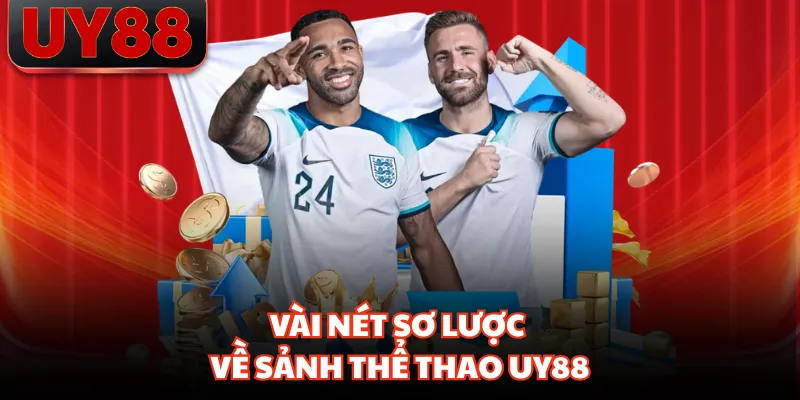 Vài nét sơ lược về sảnh thể thao UY88
