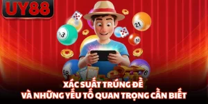 Xác Suất Trúng Đề Và Những Yếu Tố Quan Trọng Cần Biết